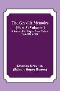 The Greville Memoirs (Part 3) Volume 1, A Journal of the Reign of Queen Victoria from 1852 to 1860