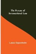 The Future of International Law