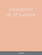 triumphant air of summer
