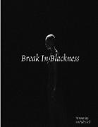 Break In Blackness