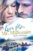 Love Me, Mr. Millionaire