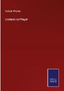 Lectures on Prayer