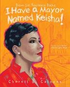 I Have a Mayor Named Keisha!
