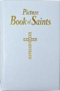 Picture Book of Saints: Illustrated Lives of the Saints for Young and Old