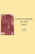 CONCEALMENT IN THE FIELD 1957