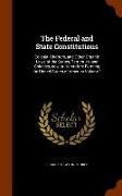 The Federal and State Constitutions: Colonial Charters, and Other Organic Laws of the States, Territories, and Colonies, Now or Heretofore Forming the