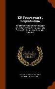 Ett Forn-svenskt Legendarium: Innhållande Medeltids Kloster-sagor Om Helgon, Påfvar Och Kejsare Ifrån Det I: sta Till Det Xiii: de Århundradet, Volu