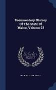 Documentary History of the State of Maine, Volume 23
