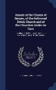 Annals of the Classis of Bergen, of the Reformed Dutch Church and of the Churches Under Its Care: Including the Civil History of the Ancient Township