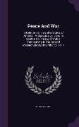 Peace and War: In Relation to the United States of America: A Discourse Delivered in Boston, on the Day of Public Thanksgiving in the