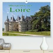 Blickpunkte der Loire (Premium, hochwertiger DIN A2 Wandkalender 2023, Kunstdruck in Hochglanz)