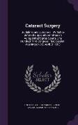 Cataract Surgery: Guidelines and Outcomes: Workshop Before the Special Committee on Aging, United States Senate, One Hundred Third Congr
