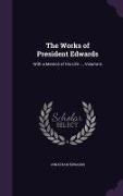 The Works of President Edwards: With a Memoir of His Life ..., Volume 6