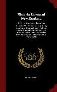 Historic Storms of New England: Its Gales, Hurricanes, Tornadoes, Showers With Thunder and Lightning, Great Snow Storms, Rains, Freshets, Floods, Drou