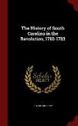The History of South Carolina in the Revolution, 1780-1783