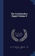 The Oxyrhynchus Papyri Volume 9