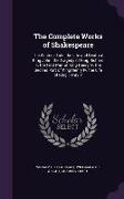 The Complete Works of Shakespeare: The Winter's Tale. the Life and Death of King John. the Tragedy of King Richard Ii. the First Part of King Henry Iv