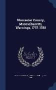 Worcester County, Massachusetts, Warnings, 1737-1788