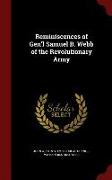 Reminiscences of Gen'l Samuel B. Webb of the Revolutionary Army