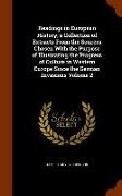 Readings in European History, A Collection of Extracts from the Sources Chosen with the Purpose of Illustrating the Progress of Culture in Western Eur