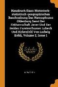 Handbuch Einer Historisch-statistisch-geographischen Beschreibung Des Herzogthums Oldenburg Samt Der Erbherrschaft Jever Und Der Beiden Fürstenthümer