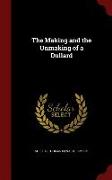 The Making and the Unmaking of a Dullard