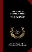 The Survey of Western Palestine: Arabic and English Name Lists Collected During the Survey