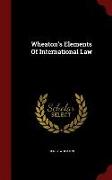 Wheaton's Elements of International Law
