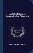 An Introduction to Bacteriological Chemistry