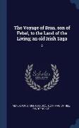 The Voyage of Bran, son of Febal, to the Land of the Living, an old Irish Saga: 2