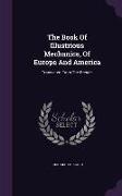 The Book of Illustrious Mechanics, of Europe and America: Translated from the French