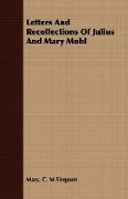 Letters and Recollections of Julius and Mary Mohl