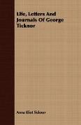 Life, Letters and Journals of George Ticknor