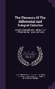 The Elements of the Differential and Integral Calculus: Based on Kurzgefasstes Lehrbuch Der Differential- Und Integralrechnung