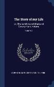 The Story of my Life: : or, The Sunshine and Shadow of Seventy Years, Volume, Volume 2