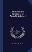 Intuitions and Summaries of Thought, Volume 1