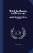 British And Foreign Building Stones: A Descriptive Catalogue Of The Specimens In The Sedgwick Museum, Cambridge