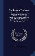 The Laws of Business: With Forms of Common Business and Legal Documents for the Use of Students in Business Colleges, Collegiate Institutes