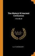 The History of Ancient Civilization: A Handbook