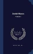 Josiah Mason: A Biography