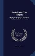 Se Gefylsta (The Helper): An Anglo-Saxon Delectus: Serving As a First Class-Book of the Language