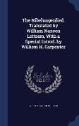 The Nibelungenlied. Translated by William Nanson Lettsom, with a Special Introd. by William H. Carpenter