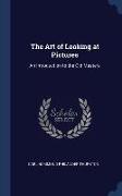 The Art of Looking at Pictures: An Introduction to the Old Masters