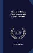 History of Tithes From Abraham to Queen Victoria