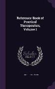 Reference-Book of Practical Therapeutics, Volume 1