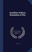 Hostilities Without Declaration of War
