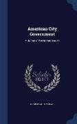 American City Government: A Survey of Newer Tendencies