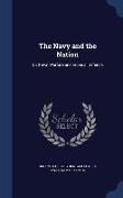 The Navy and the Nation: Or, Naval Warfare and Imperial Defence