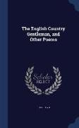 The English Country Gentleman, and Other Poems