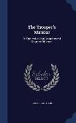 The Trooper's Manual: Or, Tactics for Light Dragoons and Mounted Riflemen